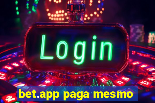 bet.app paga mesmo